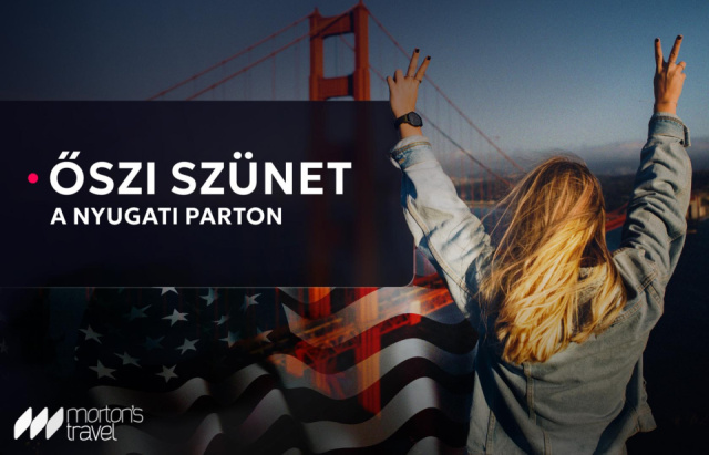 
USA Nyugati Parti utazás az őszi szünetben - magyar nyelvű idegenvezetéssel
